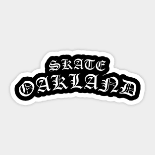 Skate Oakland / OG Sticker